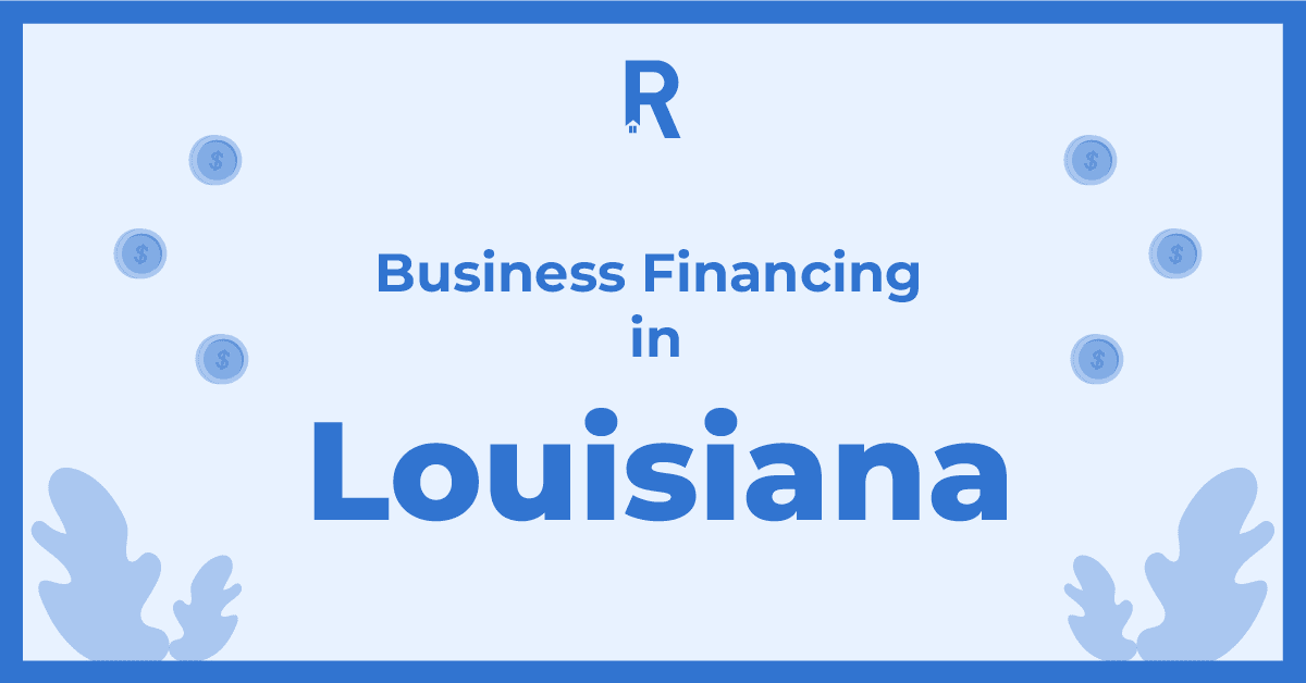 Business Financing in Louisiana REIL Capital