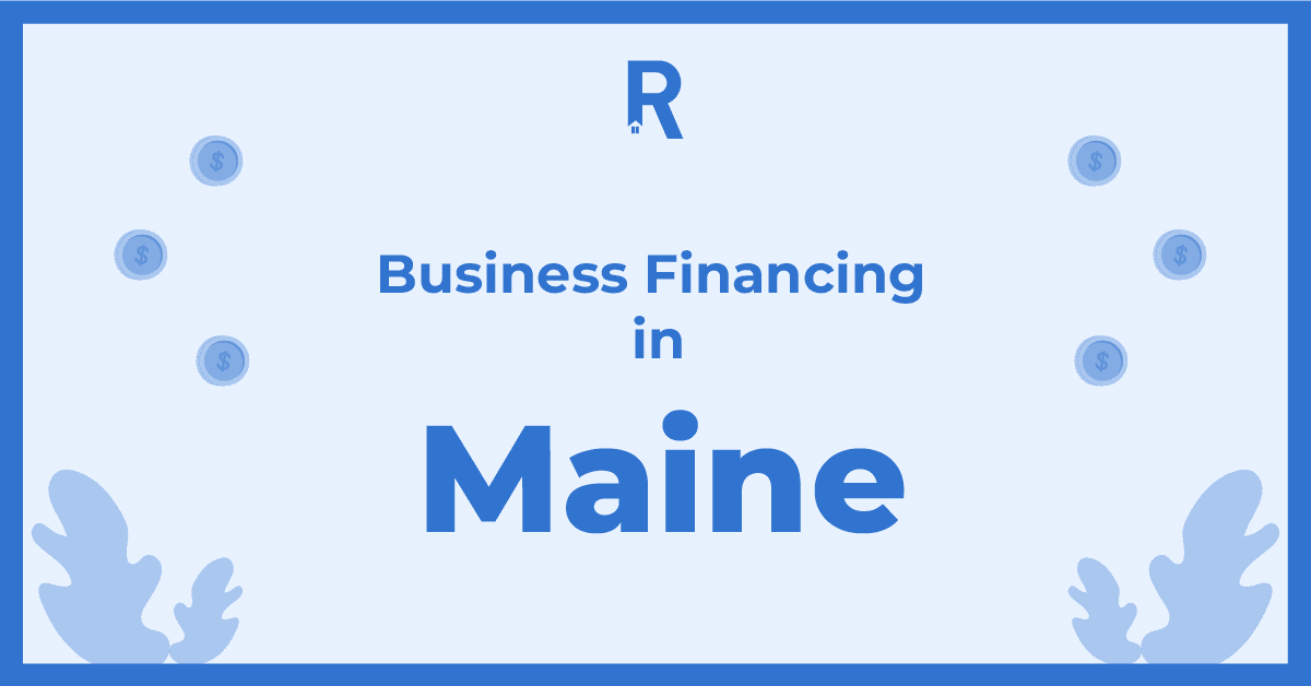 Business Financing in Maine Business Funding in Maine