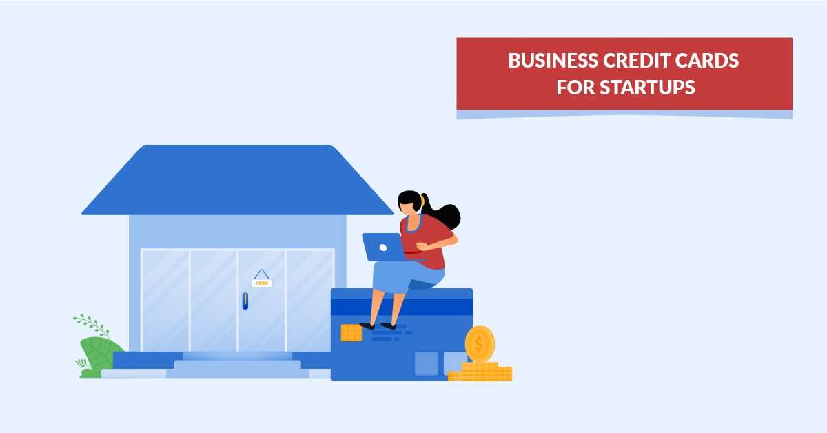 Business Credit Cards for Startups