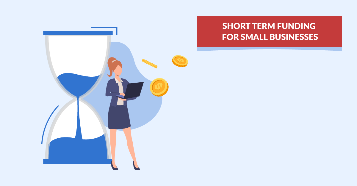 Short Term Funding for Small Businesses
