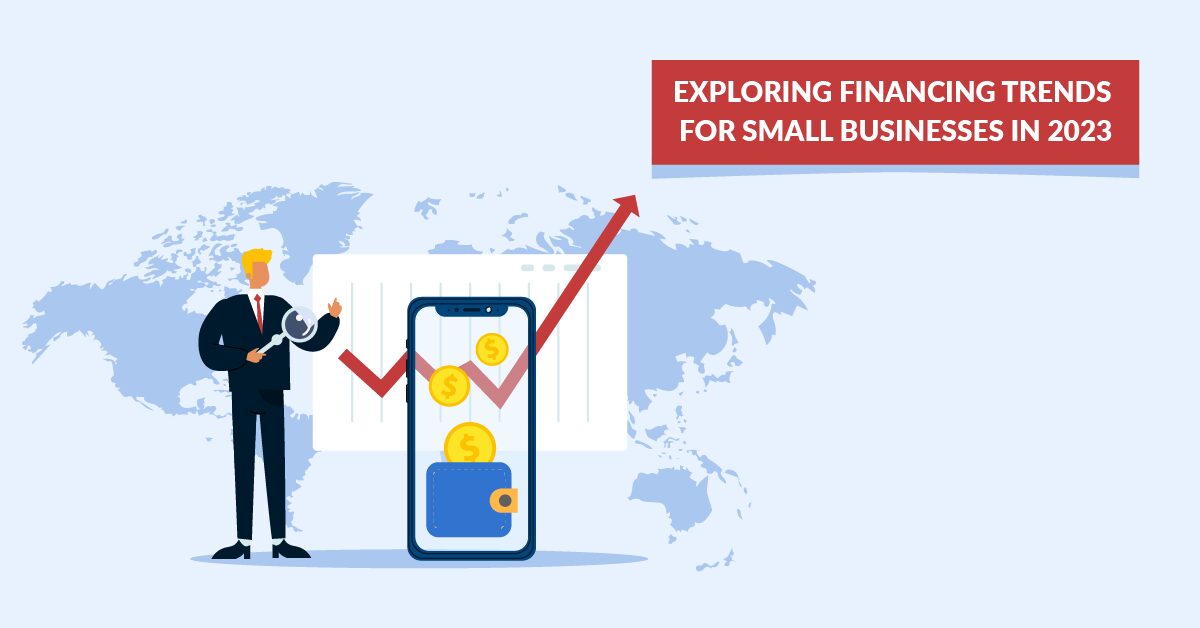 Small Business Financing Trends