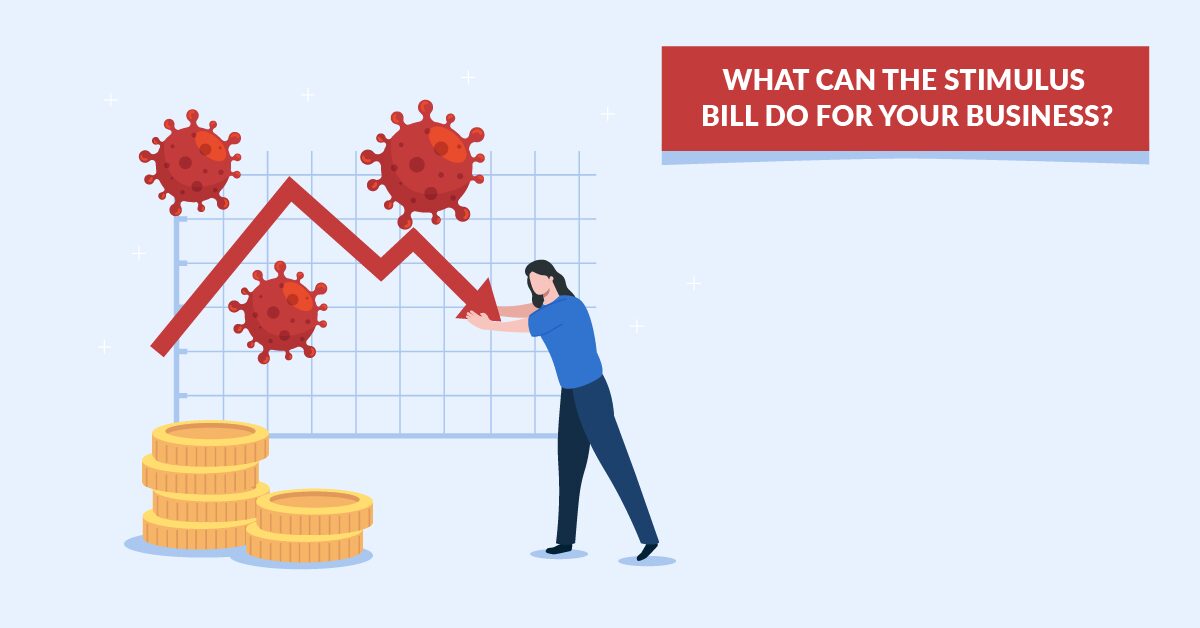 WHAT CAN THE STIMULUS BILL DO FOR YOUR BUSINESS
