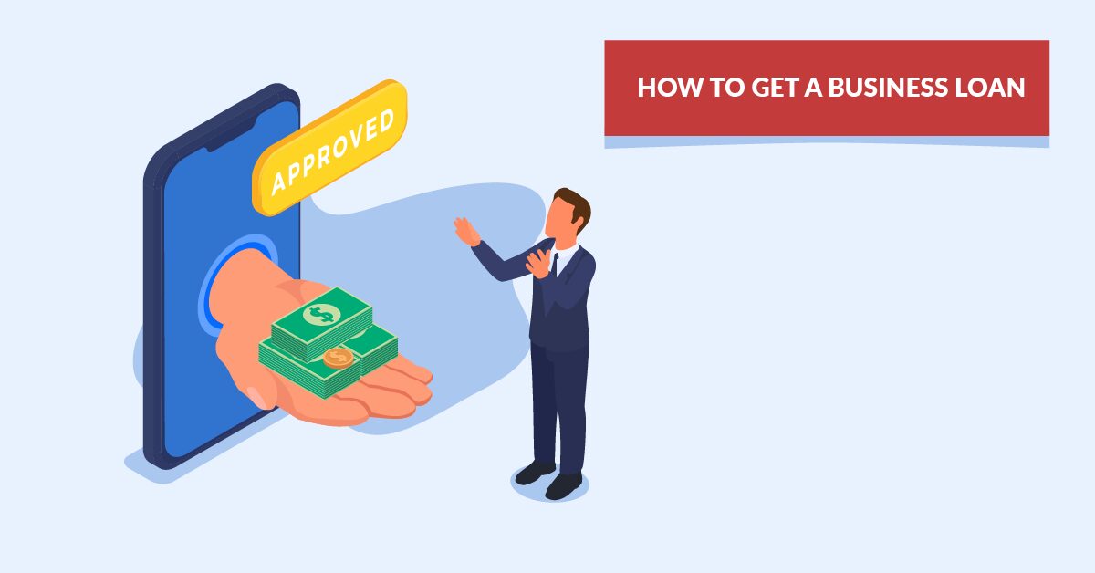 How to Get a Business Loan