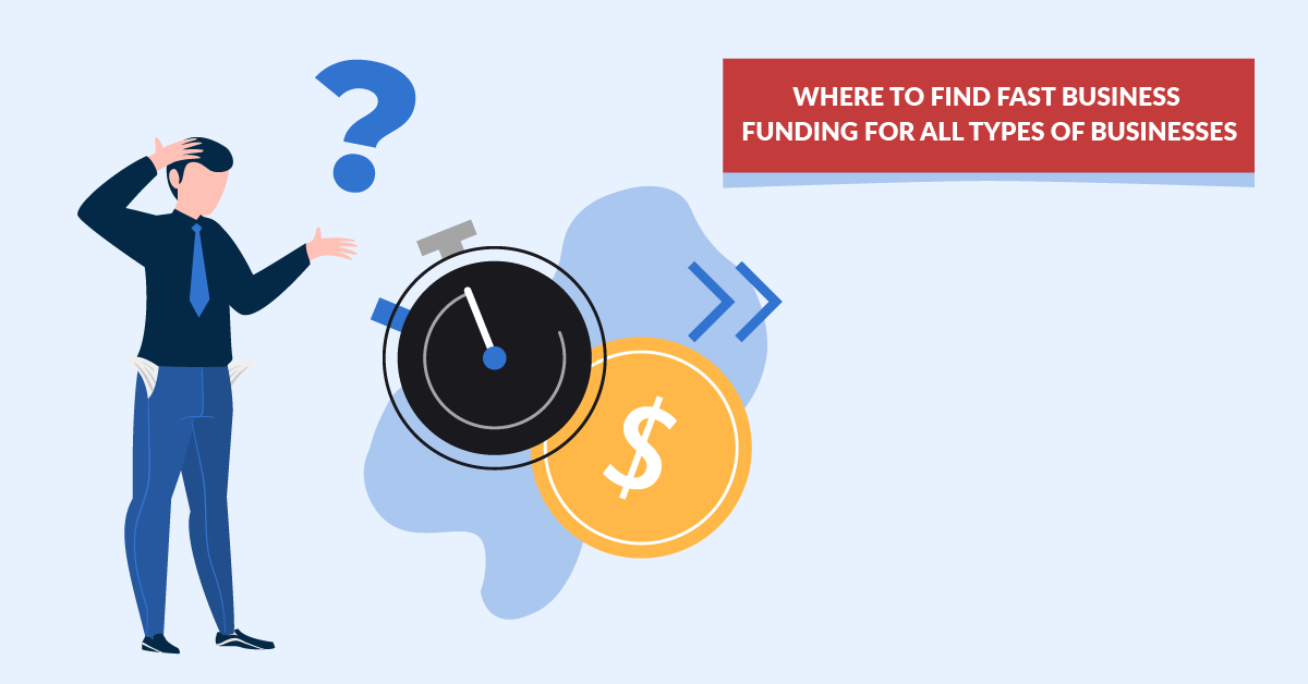 Fast Business Funding for All Types of Businesses
