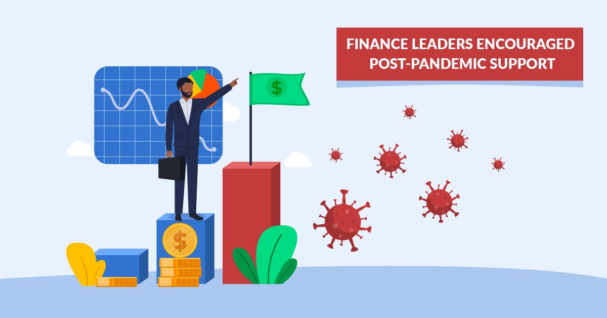 Finance Leaders Encourage Post-Pandemic Support
