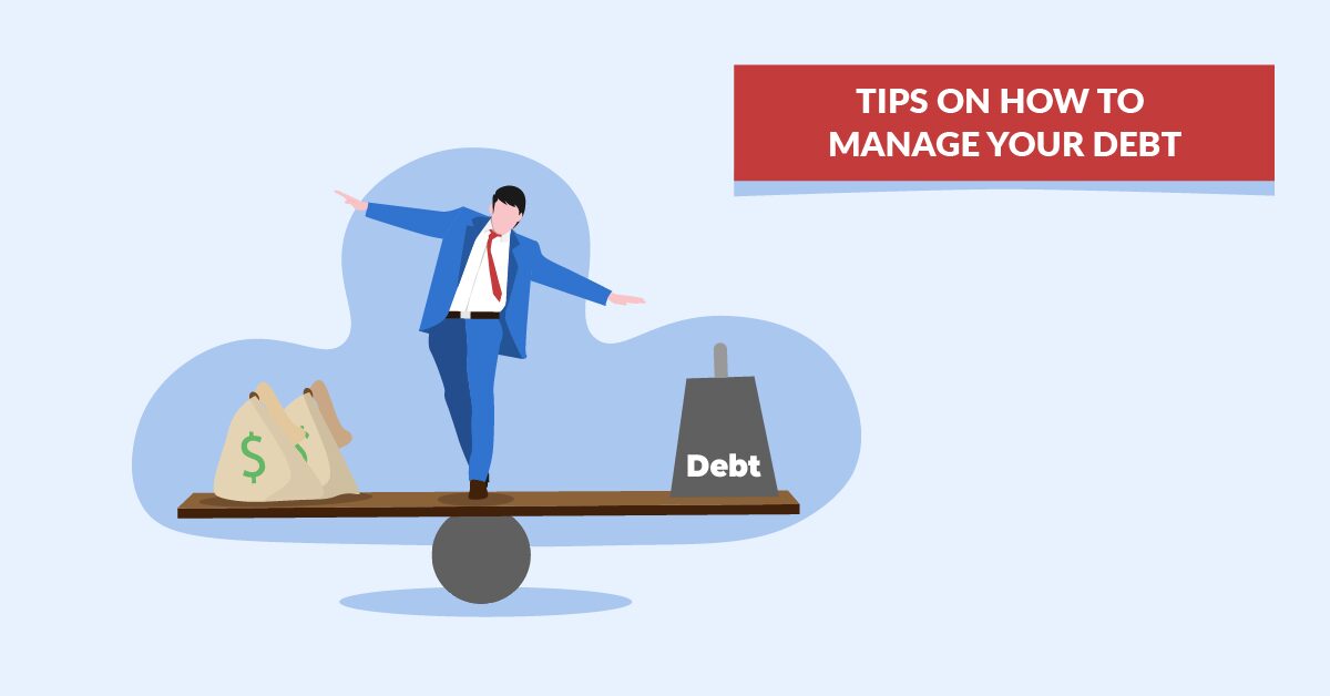 Tips On How Manage Your Debt