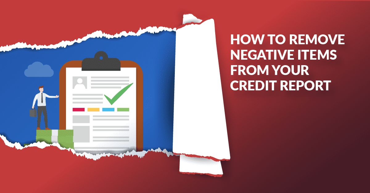 How to Remove Negative Items From Your Credit Report merchant cash advance mca funding