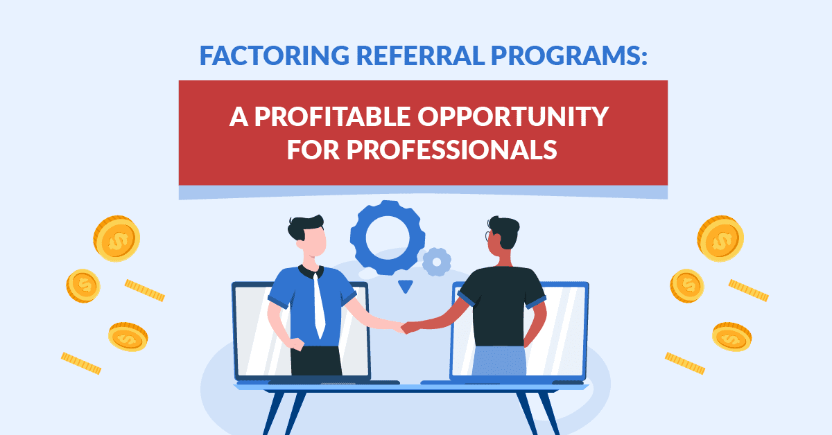 Factoring Referral Programs