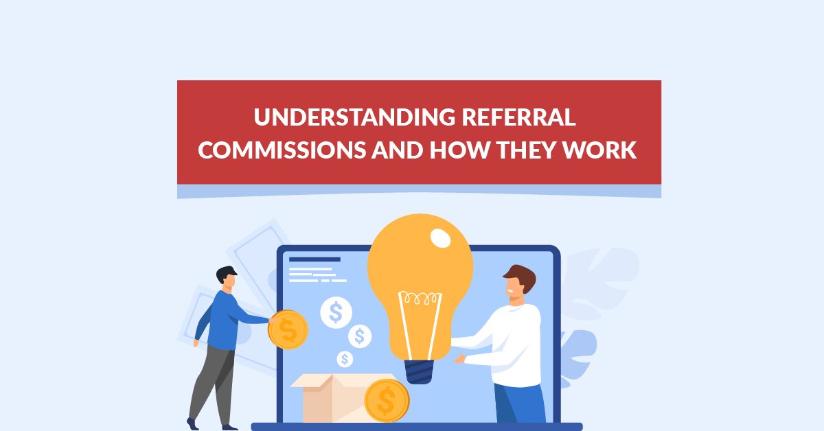 Referral Commissions