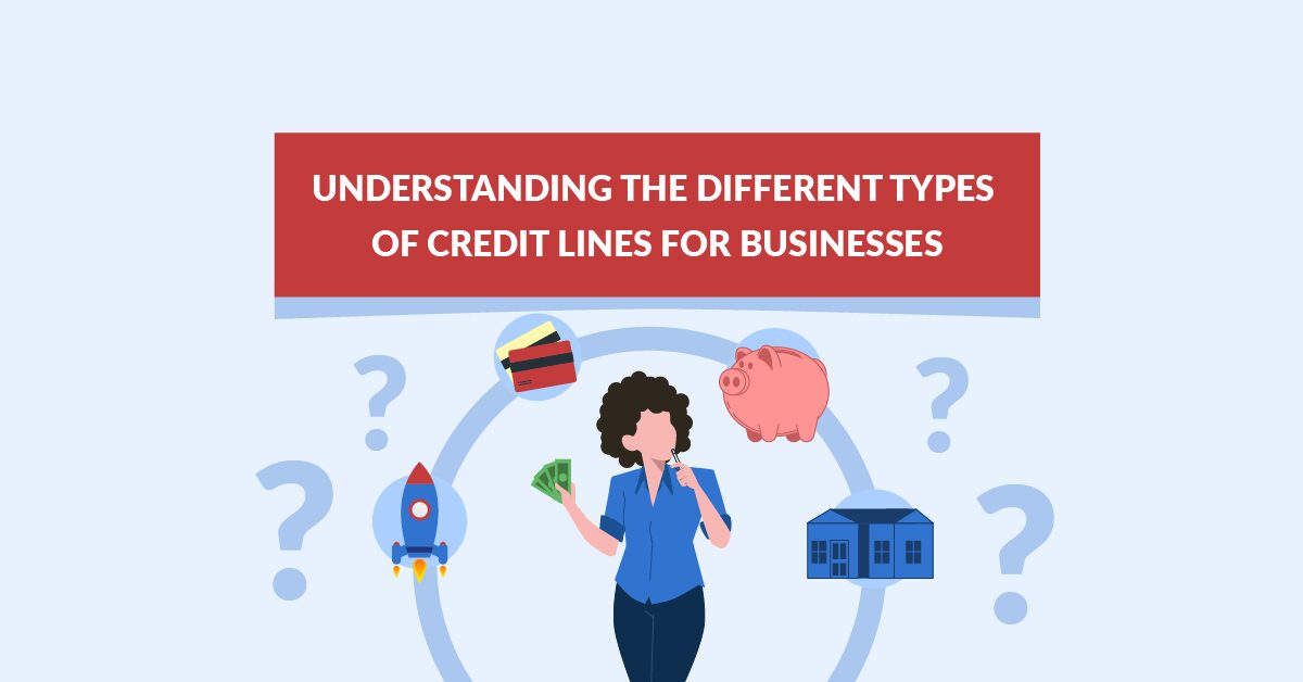 Types of Credit Lines