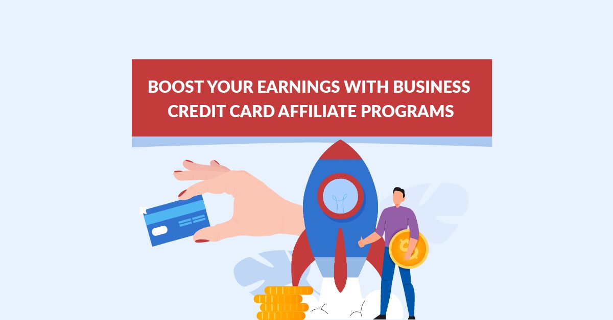 Business Credit Card Affiliate Programs
