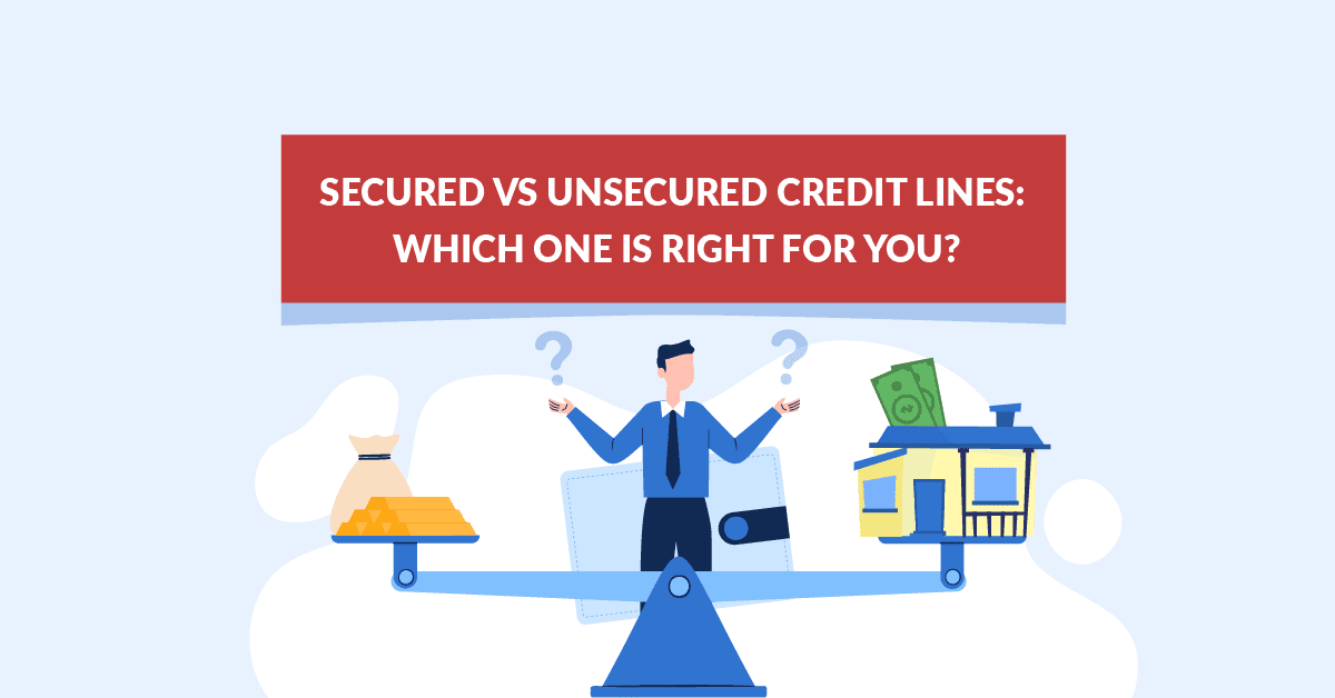 Probably secured credit line