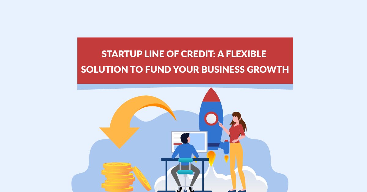 Startup Line of Credit