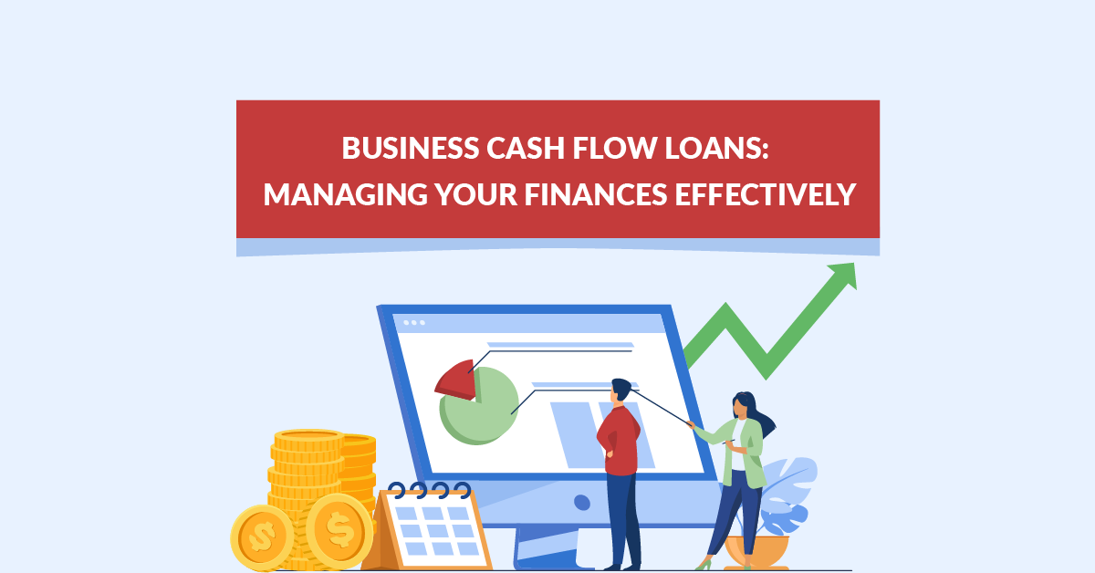 Cash Flow Loans