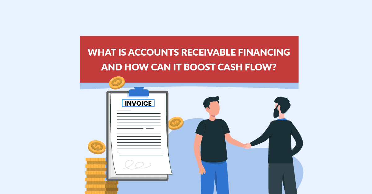 Accounts Receivable Financing