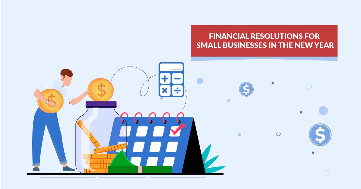 Financial Resolutions For Small Businesses in The New Year