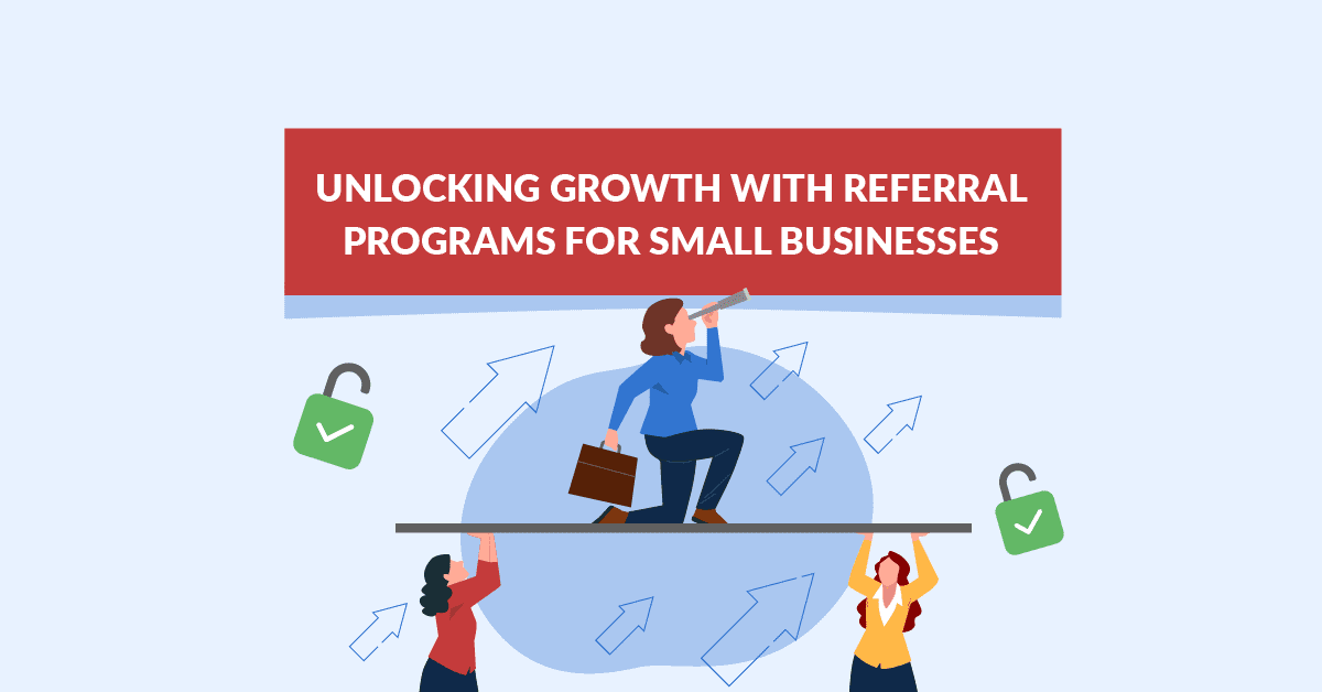 Referral Programs for Small Businesses
