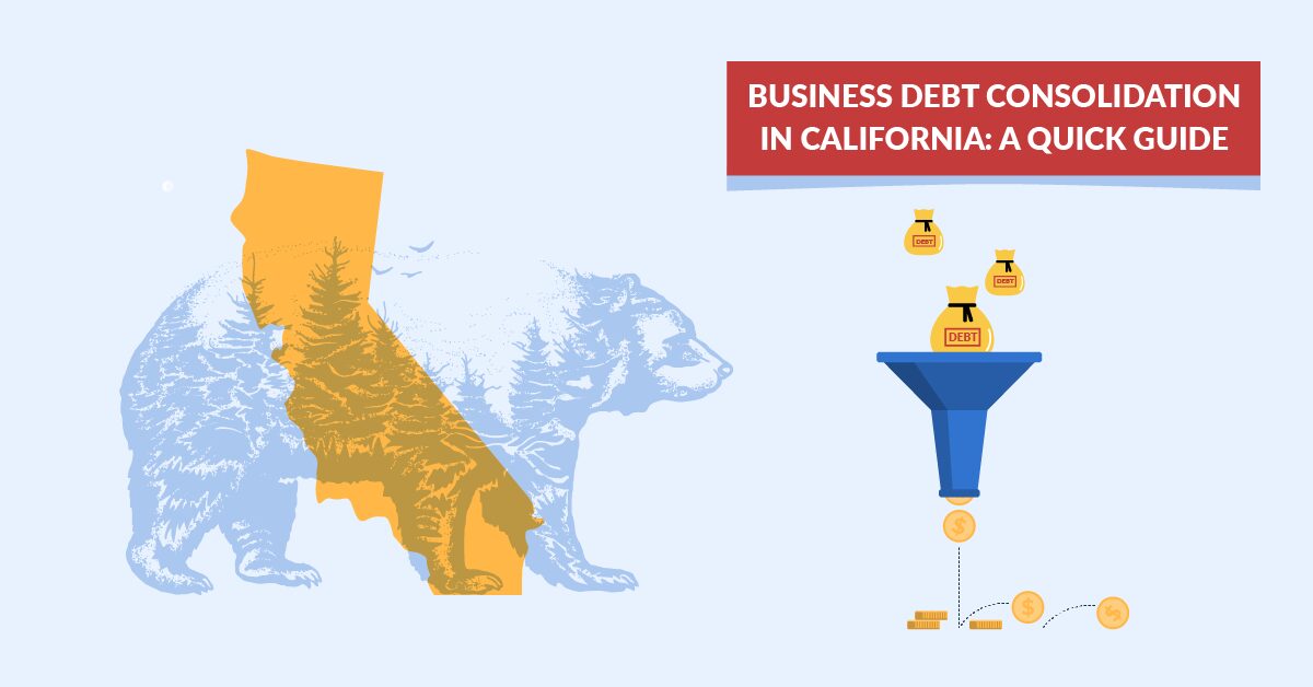 Business Debt Consolidation in California