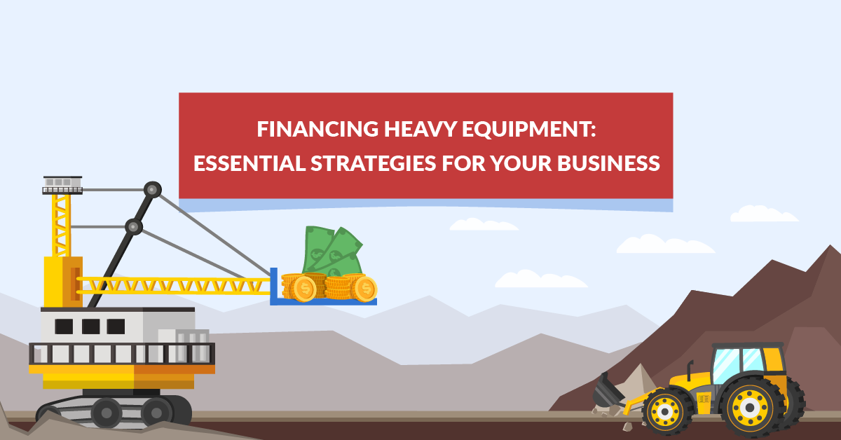Financing heavy equipment